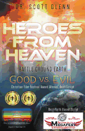 Heroes from Heaven: Battle Ground Earth, Good vs. Evil