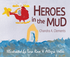 Heroes in the Mud