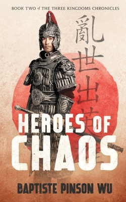 Heroes of Chaos - Pinson Wu, Baptiste