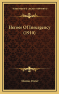 Heroes of Insurgency (1910)