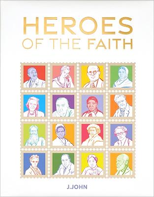 Heroes of the Faith - John, J.