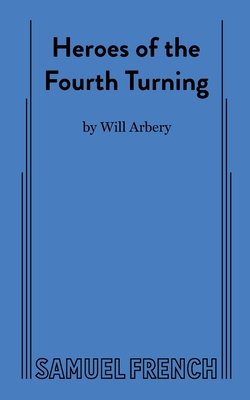 Heroes of the Fourth Turning - Arbery, Will