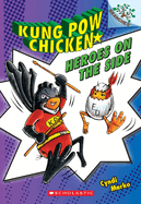 Heroes on the Side: A Branches Book (Kung POW Chicken #4): Volume 4