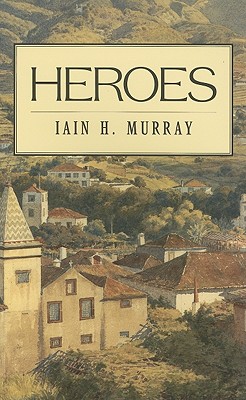 Heroes - Murray, Iain H