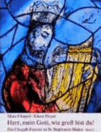 Herr, mein Gott, wie gross bist Du! : die Chagall-Fenster zu St. Stephan in Mainz