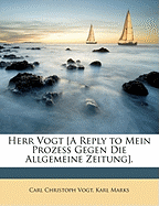 Herr Vogt [A Reply to Mein Prozess Gegen Die Allgemeine Zeitung].