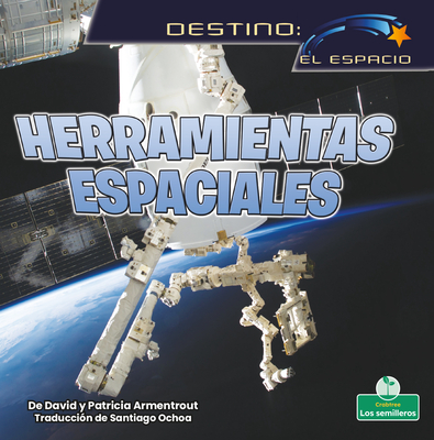 Herramientas Espaciales (Space Tools) - Armentrout, David, and Armentrout, Patricia