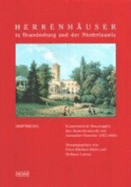 Herrenhauser in Brandenburg Und Der Niederlausitz: Kommentierte Neuausgabe Des Ansichtenwerks Von Alexander Duncker (1857-1883) - Hahn, Peter-Michael, and Lorenz, Hellmut