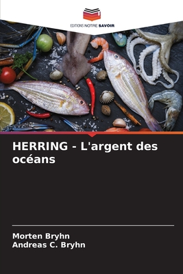 HERRING - L'argent des oc?ans - Bryhn, Morten, and C Bryhn, Andreas