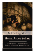 Herrn Arnes Schatz (Historischer Kriminalroman: Basiert Auf Wahren Begebenheiten)