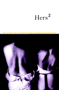 Hers 2: Brilliant New Fiction by Lesbian Writers