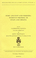 Hers ancient and modern : women's writing in Spain and Brazil