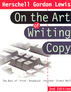 Herschell Gordon Lewis on the Art of Writing Copy - Lewis, Herschell Gordon
