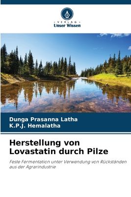 Herstellung von Lovastatin durch Pilze - Latha, Dunga Prasanna, and Hemalatha, K P J