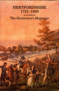 Hertfordshire 1731 to 1800: As Recorded in the Gentleman's Magazine