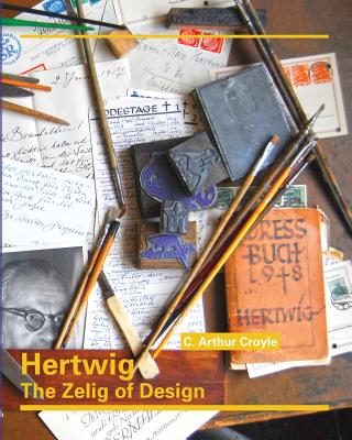 Hertwig: The Zelig of Design - Polytekton, and Croyle, C Arthur