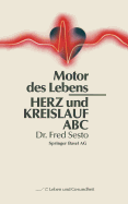 Herz Und Kreislauf ABC: Motor Des Lebens