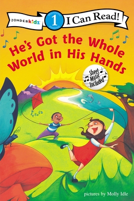 He's Got the Whole World in His Hands: Level 1 - Zondervan