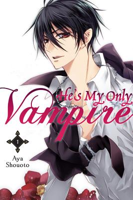 He's My Only Vampire, Volume 1 - Shouoto, Aya, and Eckerman, Alexis