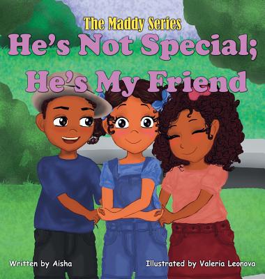 He's Not Special; He's My Friend - Aisha, Tempestt