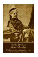 Hesba Stretton - Alone in London: "it Had Been a Close and Sultry Day-One of the Hottest of the Dog-Days"
