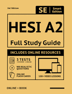 Hesi A2 Full Study Guide 2nd Edition: Complete Subject Review with 100 Video Lessons, 3 Full Practice Tests Book + Online, 900 Realistic Questions, Plus Online Flashcards
