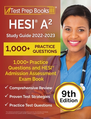 HESI A2 Study Guide 2022-2023: 1,000+ Practice Questions and HESI Admission Assessment Exam Review Book [9th Edition] - Rueda, Joshua