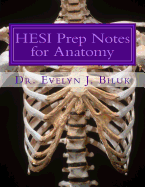 Hesi Prep Notes for Anatomy