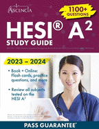 HESI(R) A2 Study Guide 2023-2024: Admission Assessment Nursing Exam Review Book with 1100+ Practice Test Questions [4th Edition]