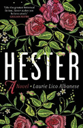 Hester: a bewitching tale of desire and ambition