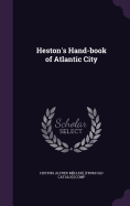 Heston's Hand-book of Atlantic City