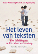 Het Leven Van Teksten: Een Inleiding Tot De Literatuurwetenschap - Brillenburg Wurth, Kiene (Editor), and Rigney, Ann (Editor)