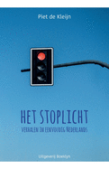 Het stoplicht: Verhalen in eenvoudig Nederlands