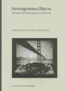 Heterogeneous Objects: Intermedia and Photography after Modernism