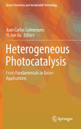 Heterogeneous Photocatalysis: From Fundamentals to Green Applications