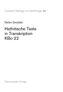 Hethitische Texte in Transkription Kbo 22 - Groddek, Detlev