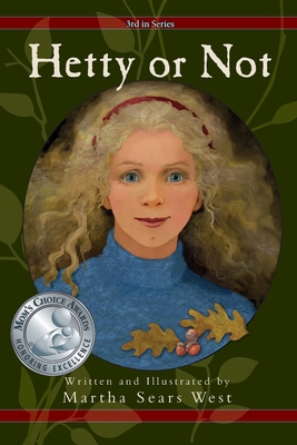 Hetty or Not: Third in Series - West, Martha Sears