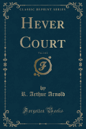 Hever Court, Vol. 2 of 2 (Classic Reprint)