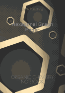 Hexagonal Graph Paper: Organic Chemistry Notebook