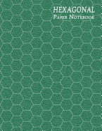 Hexagonal Paper Notebook: Large 1/2 Inch Hexes Graph - Textured Green