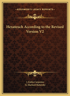 Hexateuch According to the Revised Version V2
