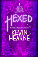 Hexed: Book Two of the Iron Druid Chronicles