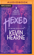 Hexed: The Iron Druid Chronicles