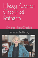 Hexy Cardi Crochet Pattern: On the Hook Crochet