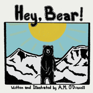Hey, Bear!