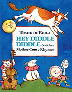 Hey Diddle Diddle and Other Mother Goose Rhymes - dePaola, Tomie