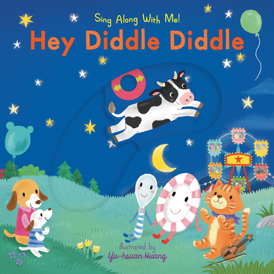 Hey Diddle Diddle: Sing Along with Me! - 