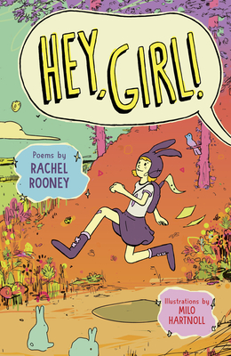 Hey, Girl!: Poems - Rooney, Rachel