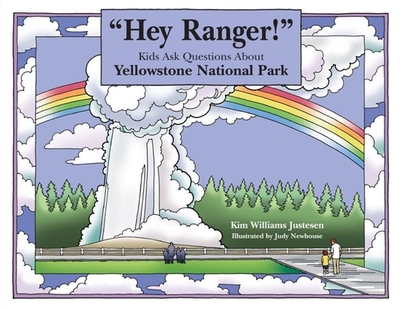 Hey Ranger! Kids Ask Questions about Grand Canyon National Park - Justesen, Kim Williams