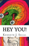 Hey You!: A Potpourri of Original Poetry